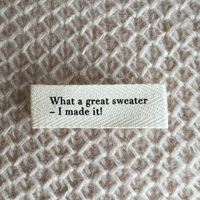 Label "What a great sweater - I made it!"