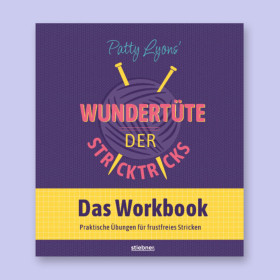Wundertüte der Stricktricks - Das Workbook