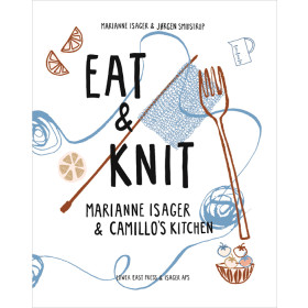 Eat & Knit | Marianne Isager and Jørgen Smidstrup - ausverkauft